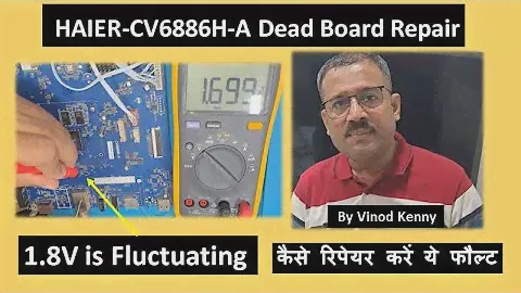 HAIER CV6886H A Dead Board Repair| कैसे रिपेयर करें इस फॉल्ट को। with English Subtitle.