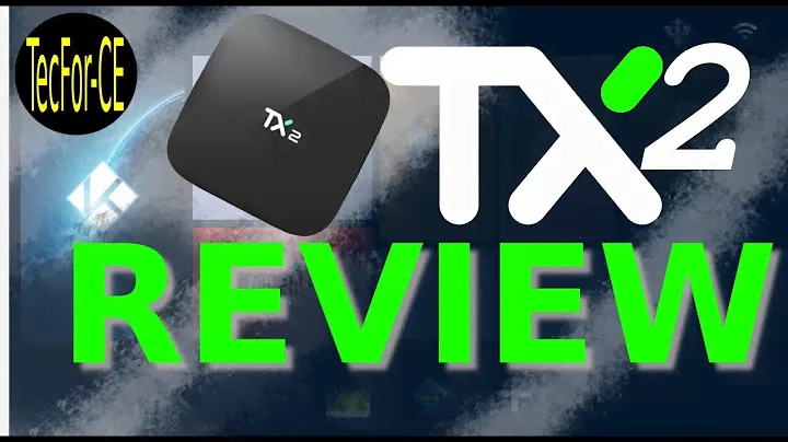 TX2 - R2 Android TV Box (2GB/16GB): Review